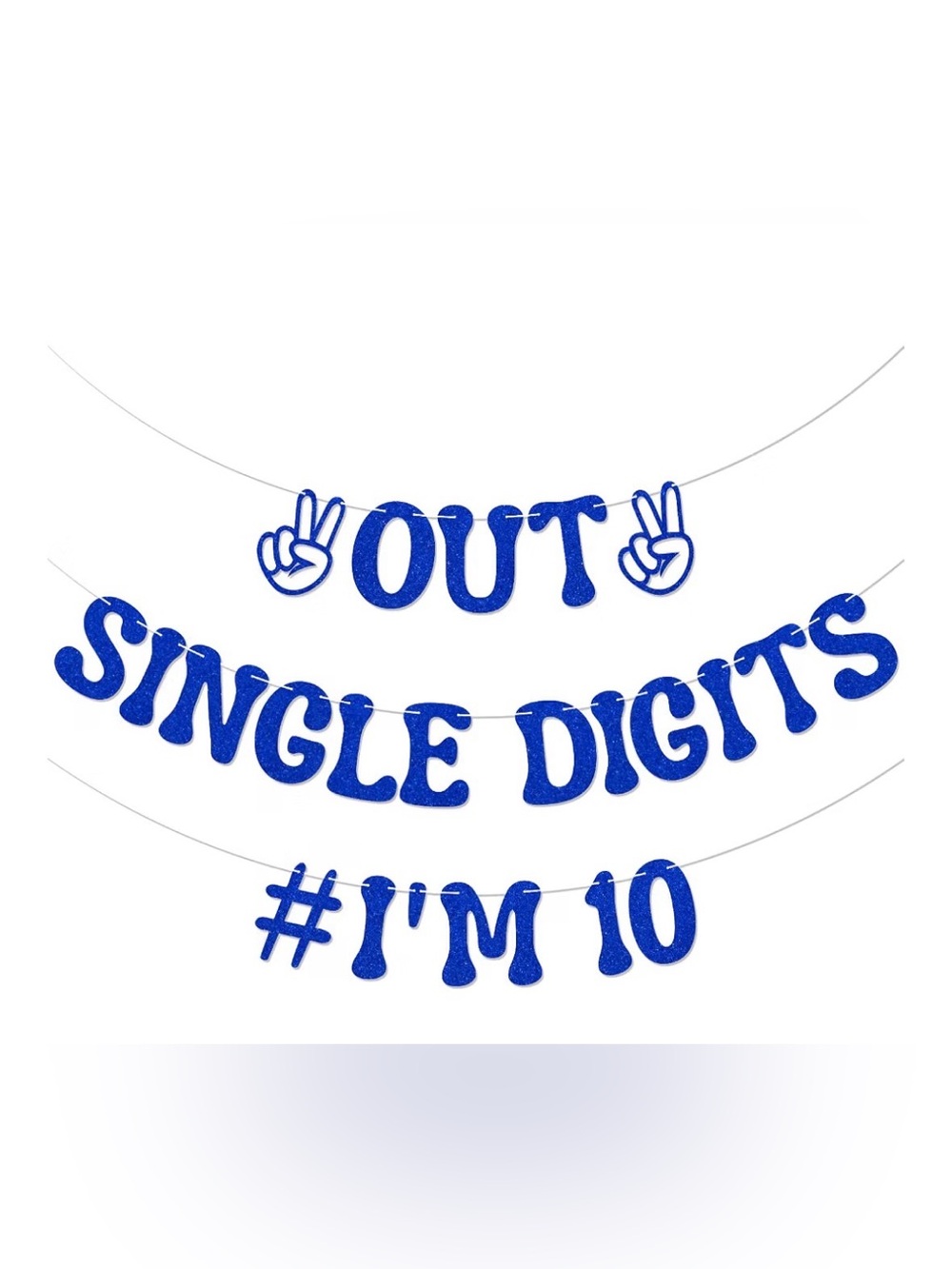 Blue Glitter "Out Single Digits #I'm 10" Birthday Banner